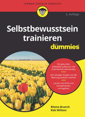 Selbstbewusstsein trainieren für Dummies von Branch,  Rhena, Strahl,  Hartmut, Willson,  Rob