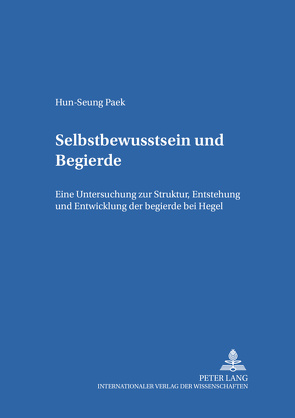 Selbstbewußtsein und Begierde von Paek