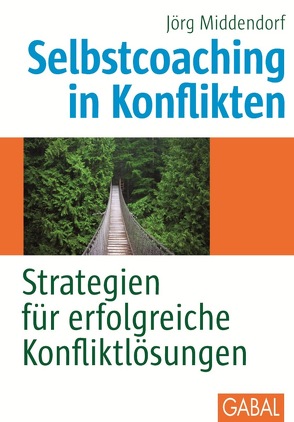 Selbstcoaching in Konflikten von Middendorf,  Jörg