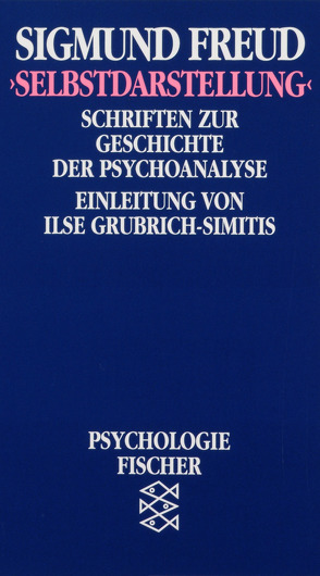 »Selbstdarstellung« von Freud,  Sigmund, Grubrich-Simitis,  Ilse