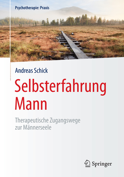 Selbsterfahrung Mann von Schick,  Andreas
