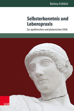 Selbsterkenntnis und Lebenspraxis von Fröhlich,  Bettina