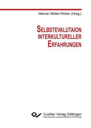 Selbstevaluation interkultureller Erfahrungen von Müller-Pelzer,  Werner