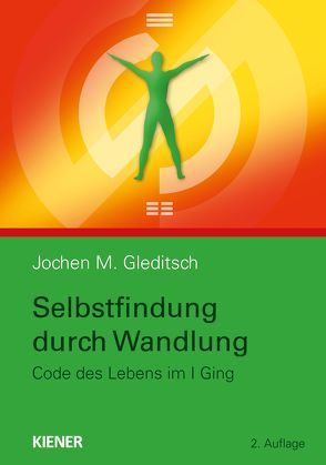 Selbstfindung durch Wandlung von Gleditsch,  Jochen M.