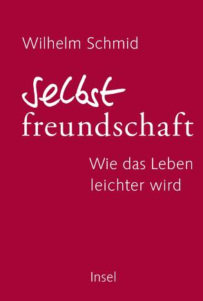 Selbstfreundschaft von Schmid,  Wilhelm