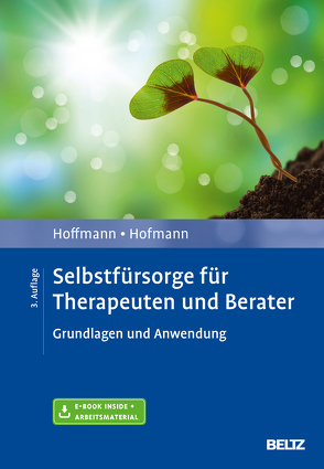 Selbstfürsorge für Therapeuten und Berater von Hoffmann,  Nicolas, Hofmann,  Birgit