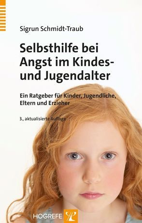 Selbsthilfe bei Angst im Kindes- und Jugendalter von Schmidt-Traub,  Sigrun