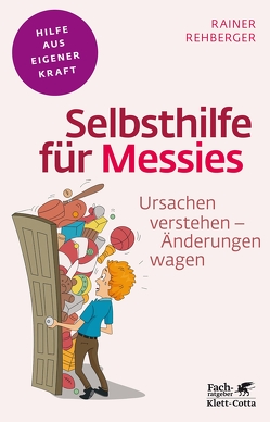 Selbsthilfe für Messies (Fachratgeber Klett-Cotta) von Rehberger,  Rainer