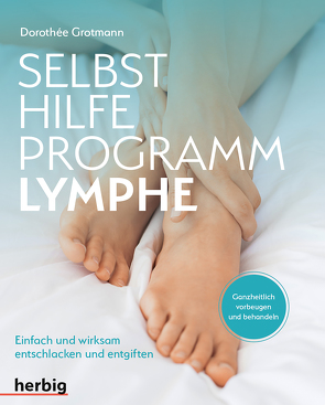 Selbsthilfe-Programm Lymphe von Grotmann,  Dorothée