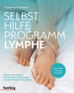 Selbsthilfe-Programm Lymphe von Grotmann,  Dorothée