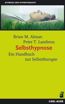 Selbsthypnose von Alman,  Brian M, Lambrou,  Peter T