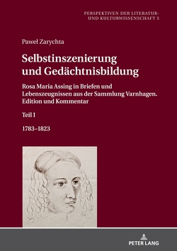 Selbstinszenierung und Gedächtnisbildung von Zarychta,  Paweł