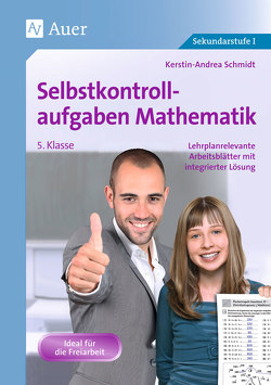 Selbstkontrollaufgaben Mathematik Klasse 5 von Schmidt,  Kerstin-Andrea, Witzel,  Manuela