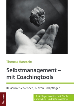 Selbstmanagement – mit Coachingtools von Hanstein,  Thomas
