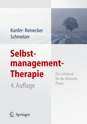Selbstmanagement-Therapie von Kanfer,  Frederick H., Reinecker,  Hans, Schmelzer,  Dieter