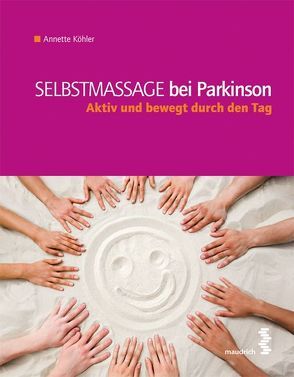Selbstmassage bei Parkinson von Köhler,  Annette
