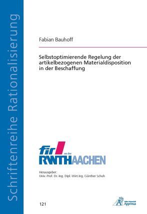 Selbstoptimierende Regelung der artikelbezogenen Materialdisposition in der Beschaffung von Bauhoff,  Fabian