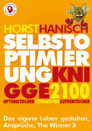 Selbstoptimierung Knigge 2100 von Hanisch,  Horst