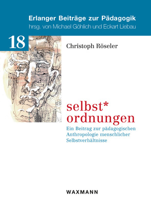 selbst*ordnungen von Röseler,  Christoph