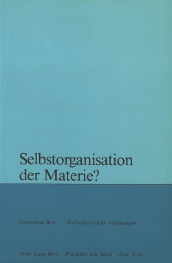 Selbstorganisation der Materie? von Svilar,  Maja, Zahler,  Peter