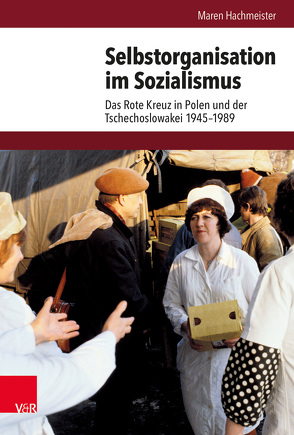Selbstorganisation im Sozialismus von Brunnbauer,  Ulf, Hachmeister,  Maren, Schulze Wessel,  Martin