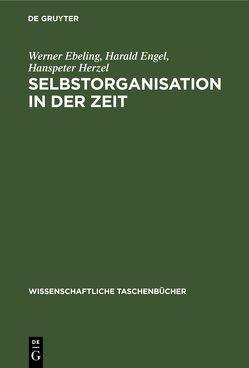 Selbstorganisation in der Zeit von Ebeling,  Werner, Engel,  Harald, Herzel,  Hanspeter