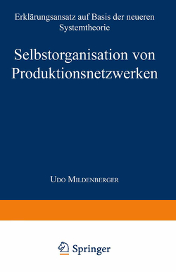 Selbstorganisation von Produktionsnetzwerken von Mildenberger,  Udo