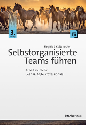 Selbstorganisierte Teams führen von Kaltenecker,  Siegfried