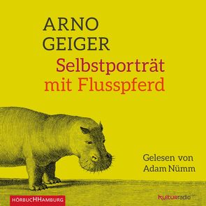 Selbstporträt mit Flusspferd von Geiger,  Arno, Nümm,  Adam