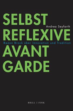 Selbstreflexive Avantgarde von Seyfarth,  Andrea