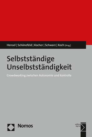 Selbstständige Unselbstständigkeit von Hensel,  Isabell, Koch,  Jochen, Kocher,  Eva, Schönefeld,  Daniel, Schwarz,  Anna