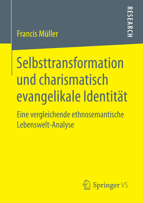 Selbsttransformation und charismatisch evangelikale Identität von Müller,  Francis