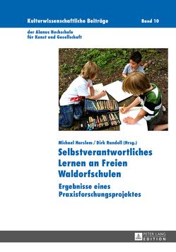 Selbstverantwortliches Lernen an Freien Waldorfschulen von Harslem,  Michael, Randoll,  Dirk