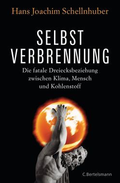 Selbstverbrennung von Schellnhuber,  Hans Joachim