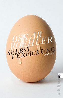 Selbstverfickung von Roehler,  Oskar