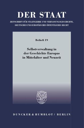 Selbstverwaltung in der Geschichte Europas in Mittelalter und Neuzeit. von Neuhaus,  Helmut