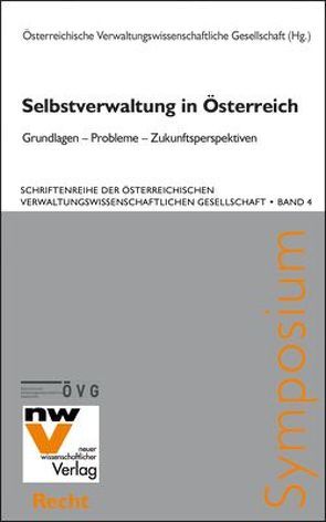 Selbstverwaltung in Österreich von Österreichische Verwaltungswissenschaftliche Gesellschaft