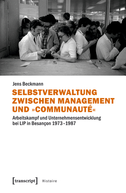 Selbstverwaltung zwischen Management und »Communauté« von Beckmann,  Jens
