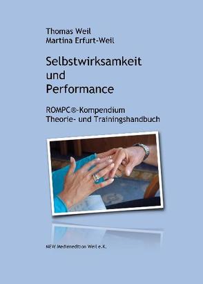 Selbstwirksamkeit und Performance. von Erfurt-Weil,  Martina, Weil,  Thomas