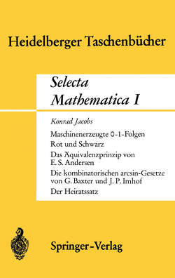 Selecta Mathematica I von Andersen,  E.S., Baxter,  G., Imhof,  J.P., Jacobs,  K.
