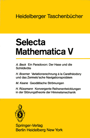 Selecta Mathematica V von Beck,  A., Boerner,  H., Keane,  M., Rüssmann,  H.