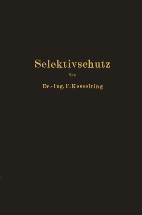 Selektivschutz von Kesselring,  Fritz