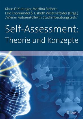 Self-Assessment: Theorie und Konzepte von Frebort,  Martina, Khorramdel,  Lale, Kubinger,  Klaus D., Weitensfelder,  Lisbeth