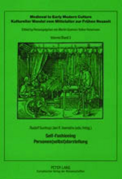 Self-Fashioning – Personen(selbst)darstellung von Suntrup,  Rudolf, Veenstra,  Jan R.
