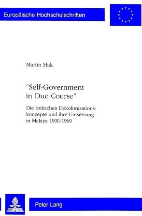 «Self-Government in Due Course» von Hak,  Martin