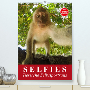 Selfies. Tierische Selbstportraits (Premium, hochwertiger DIN A2 Wandkalender 2023, Kunstdruck in Hochglanz) von Stanzer,  Elisabeth