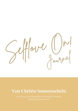 Selflove On! Journal von Sonnenschein,  Christo