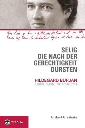 Selig, die nach der Gerechtigkeit dürsten von Greshake,  Gisbert