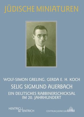 Selig Sigmund Auerbach von Greling,  Wolf-Simon, Koch,  Gerda E. H.