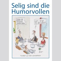 Selig sind die Humorvollen von Klein,  Kurt Rainer, Plaßmann,  Thomas